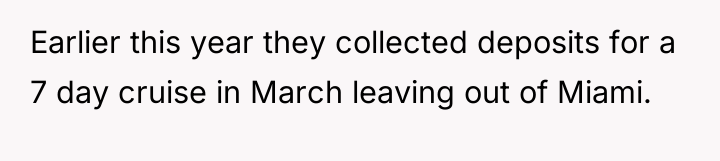 Earlier this year they collected deposits for a 7 day...