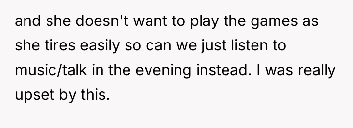 and she doesn't want to play the games as she...