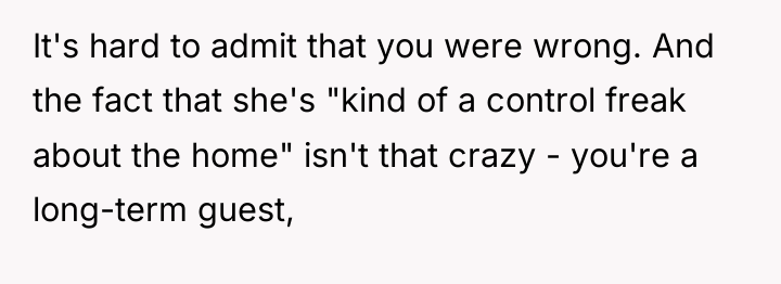 It's hard to admit that you were wrong. And the...