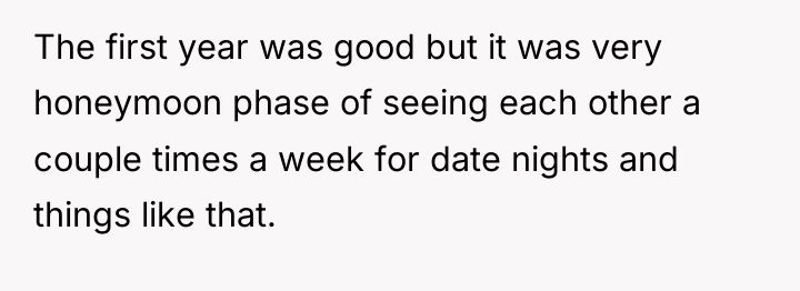 The first year was good but it was very honeymoon...