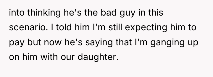 into thinking he's the bad guy in this scenario. I...