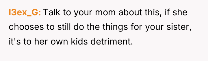 l3ex_G Talk to your mom about this, if she chooses...
