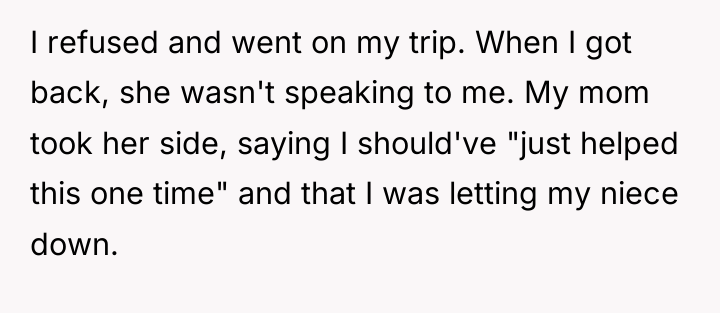I refused and went on my trip. When I got...