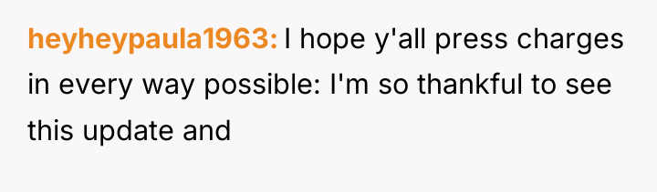 heyheypaula1963 I hope y'all press charges in every way possible:...