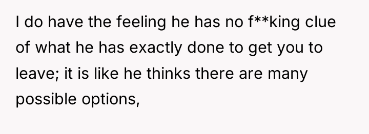 I do have the feeling he has no f**king clue...