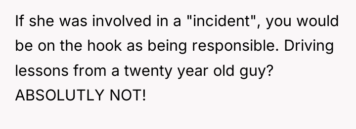 If she was involved in a "incident", you would be...