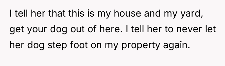 I tell her that this is my house and my...