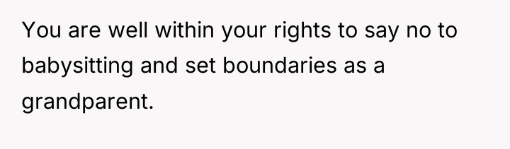 You are well within your rights to say no to...