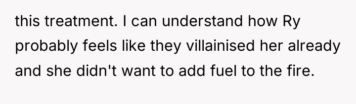 this treatment. I can understand how Ry probably feels like...