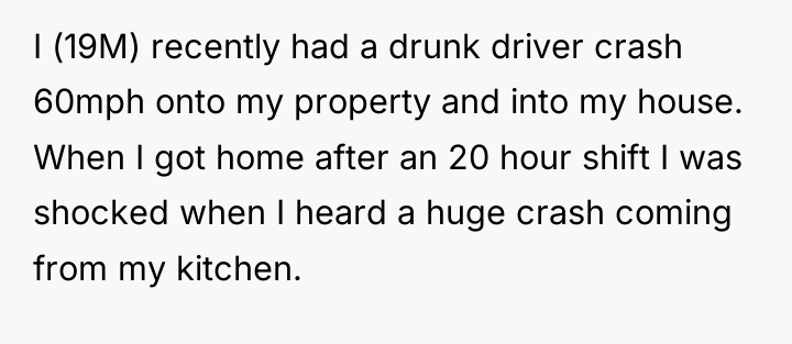 I (19M) recently had a drunk driver crash 60mph onto...