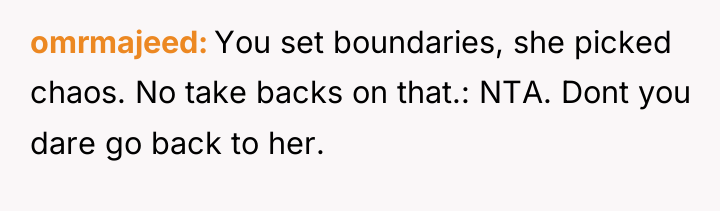 omrmajeed You set boundaries, she picked chaos. No take backs...