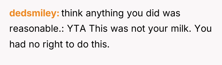 dedsmiley think anything you did was reasonable.: YTA This was...