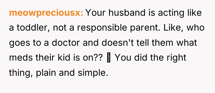 meowpreciousx Your husband is acting like a toddler, not a...