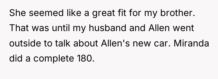 She seemed like a great fit for my brother. That...