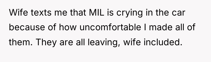 Wife texts me that MIL is crying in the car...