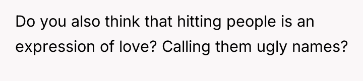 Do you also think that hitting people is an expression...