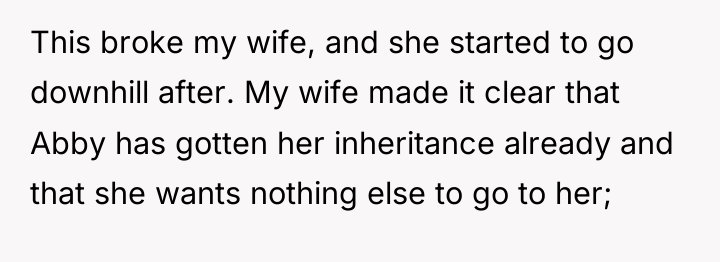 This broke my wife, and she started to go downhill...