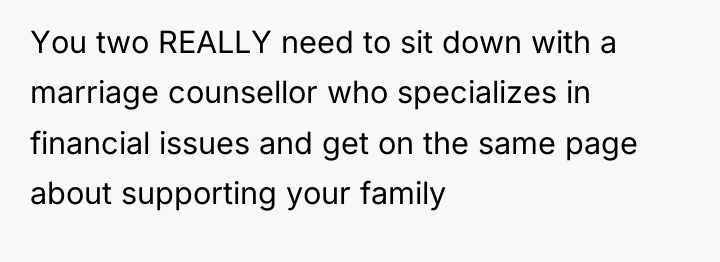 You two REALLY need to sit down with a marriage...