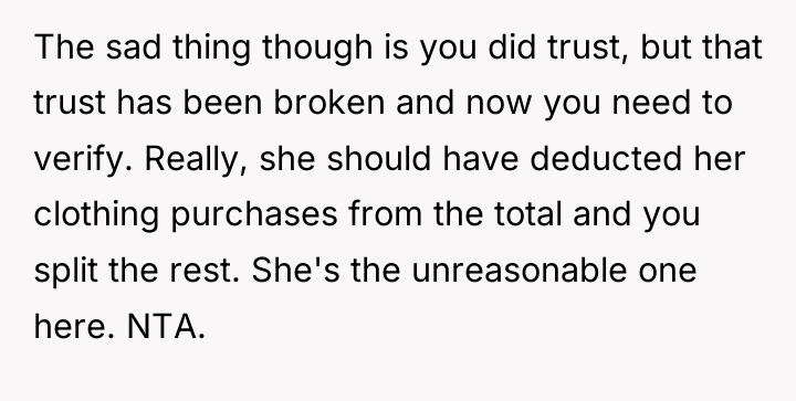 The sad thing though is you did trust, but that...