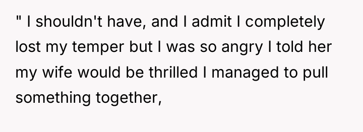 " I shouldn't have, and I admit I completely lost...