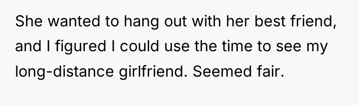 She wanted to hang out with her best friend, and...