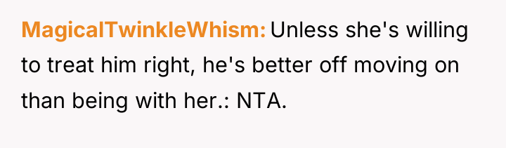 MagicalTwinkleWhism Unless she's willing to treat him right, he's better...