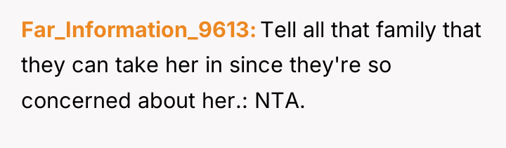Far_Information_9613 Tell all that family that they can take her...