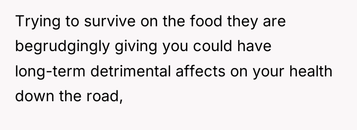 Trying to survive on the food they are begrudgingly giving...