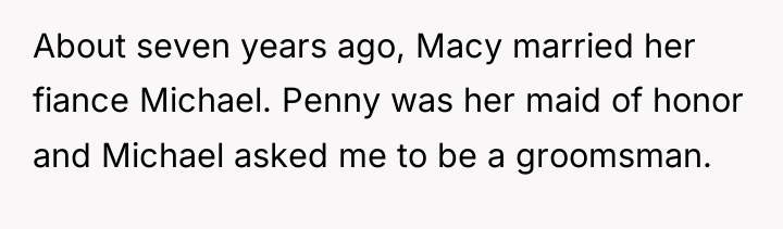 About seven years ago, Macy married her fiance Michael. Penny...