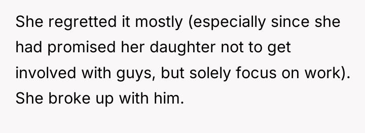 She regretted it mostly (especially since she had promised her...