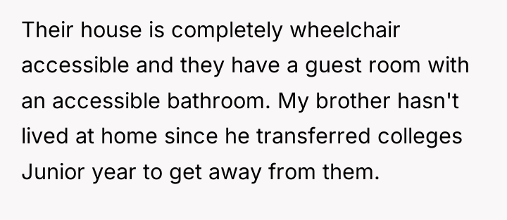 Their house is completely wheelchair accessible and they have a...