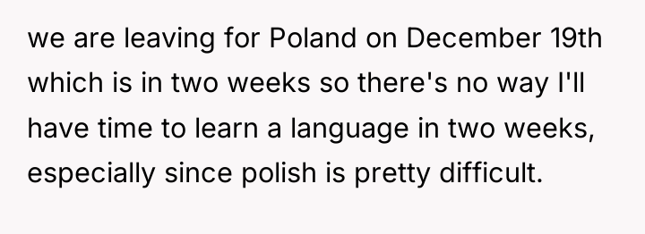 we are leaving for Poland on December 19th which is...