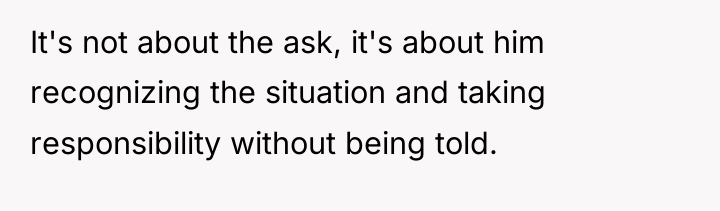 It's not about the ask, it's about him recognizing the...