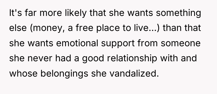 It's far more likely that she wants something else (money,...