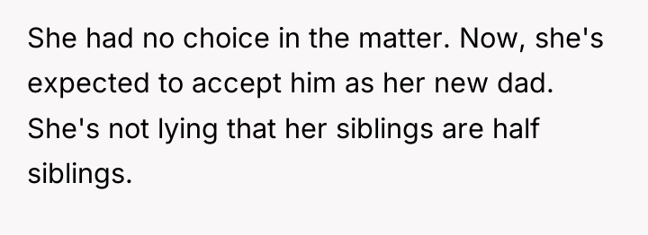 She had no choice in the matter. Now, she's expected...