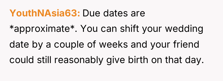 YouthNAsia63 Due dates are *approximate*. You can shift your wedding...