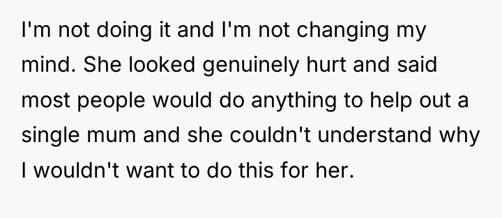 I'm not doing it and I'm not changing my mind....