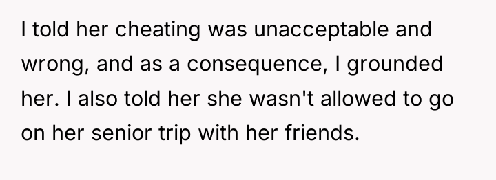 I told her cheating was unacceptable and wrong, and as...