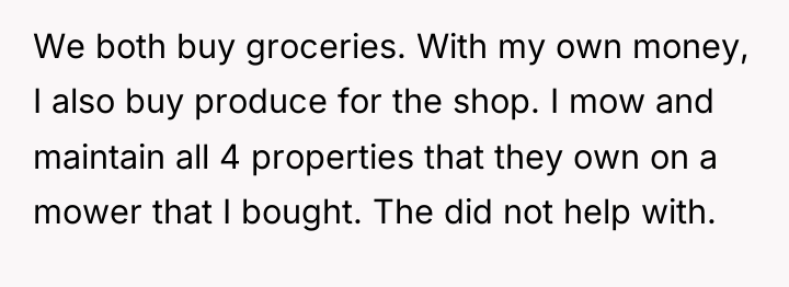 We both buy groceries. With my own money, I also...