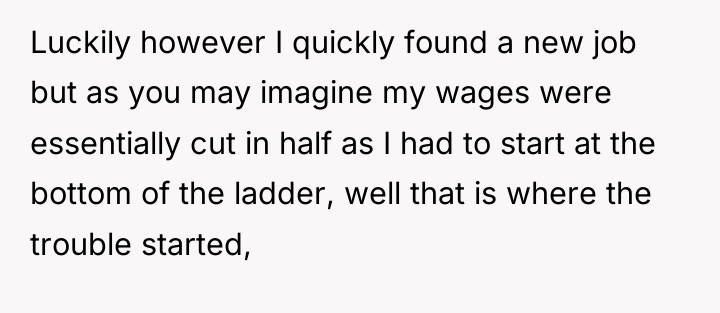 Luckily however I quickly found a new job but as...
