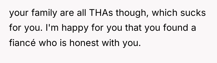 your family are all THAs though, which sucks for you....