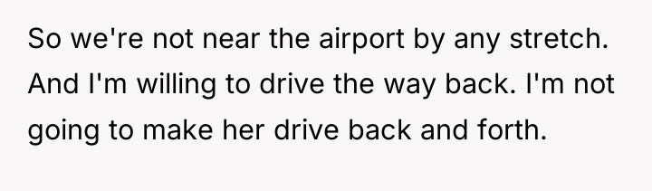 So we're not near the airport by any stretch. And...
