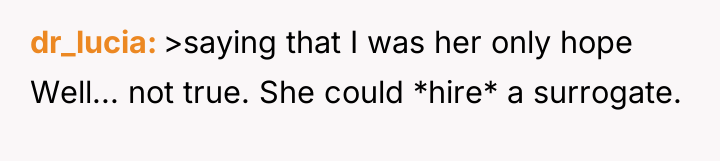 dr_lucia >saying that I was her only hope Well... not...