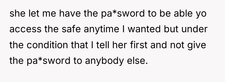 she let me have the pa*sword to be able yo...