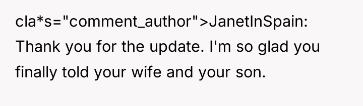 cla*s="comment_author">JanetInSpain: Thank you for the update. I'm so glad you...