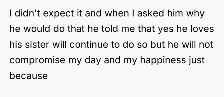I didn't expect it and when I asked him why...