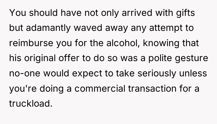 You should have not only arrived with gifts but adamantly...