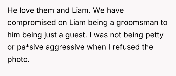 He love them and Liam. We have compromised on Liam...