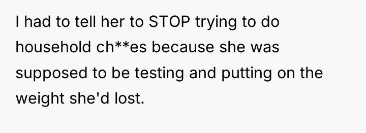 I had to tell her to STOP trying to do...