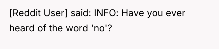 [Reddit User] said: INFO: Have you ever heard of the...